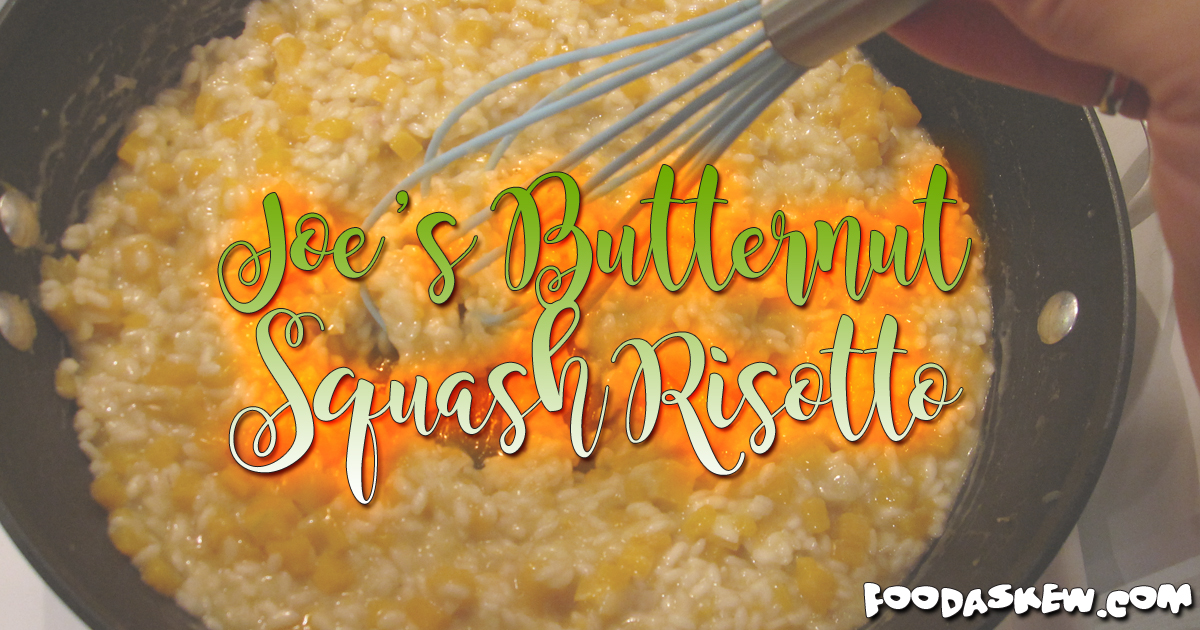 Joe's Butternut Squash Risotto Food AskewFood Askew